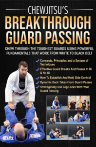 Chewjitsu Guard Pass