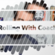 rolling with coach